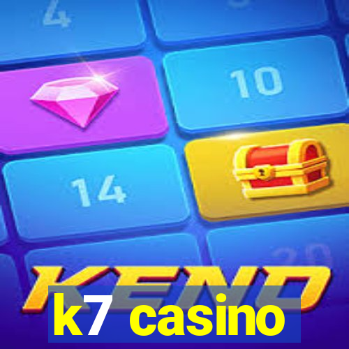 k7 casino